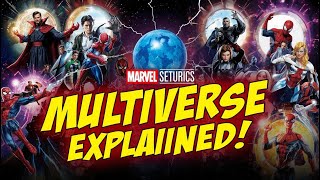 Understanding the Marvel Multiverse – From Comics to MCU!