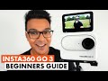 Insta360 go 3 quick start beginners guide