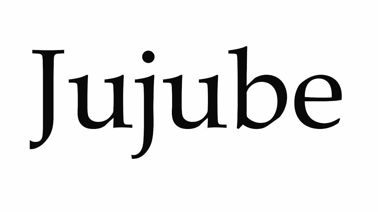 How To Pronounce Jujube Youtube How To Pronounce Jujube Youtube