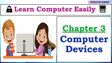 3.Computer devices |👩‍💻 Learn Computer Easily 🖥️ | Basic Computer Skills for Students 🎓 |