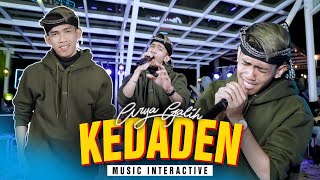 KEDADEN - ARYA GALIH ( Music Live)