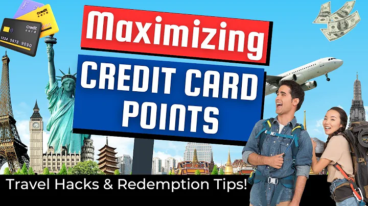 Maximizing Credit Card Points: Travel Hacks & Redemption Tips!