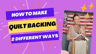 How To Piece Quilt Backing