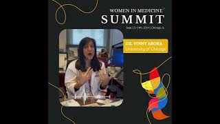 Dr. Arora shares why she loves being a part of the Women in Medicine Summit. Join us 9/13-14 in Chi!