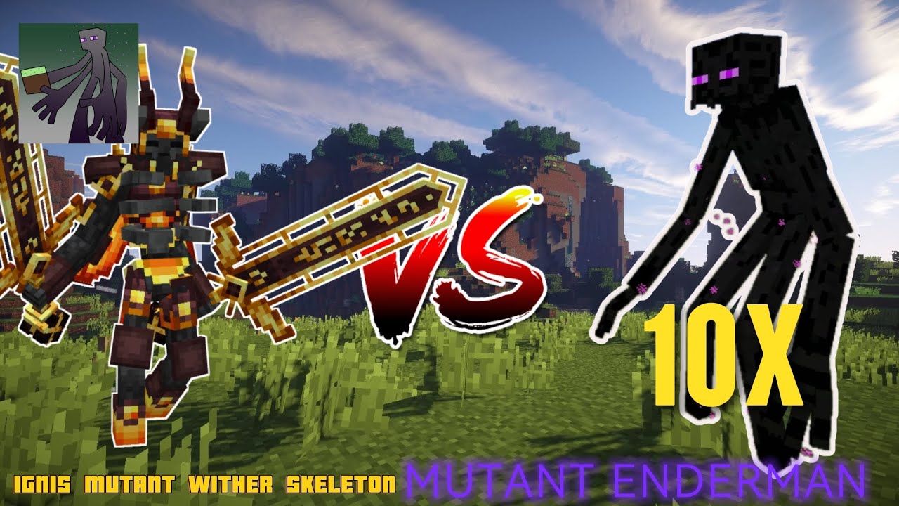 IGNIS MUTANT WITHER SKELETON.VS. MUTANT ENDERMAN (10X) YouTube