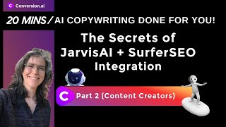 The Secrets of JarvisAI + SurferSEO Integration | Part 2  (Content Creators)