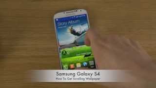How To Get Scrolling Wallpaper Samsung Galaxy S4 screenshot 3