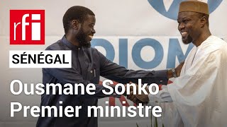 Sénégal : Bassirou Diomaye Faye a nommé Ousmane Sonko Premier ministre • RFI