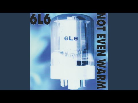 6L6 — Another Day