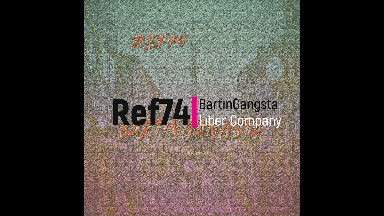 Ref74 - BartınGangsta