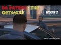 DA Patrol Ep 2: The Getaway 🚗