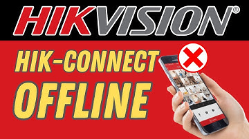 Hik connect Offline on Mobile Phone [ SOLVED ]