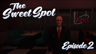 The Sweet Spot - Episode 2: I Served a Hitman