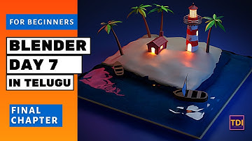Blender Basics in Telugu Day 7 - Final Chapter | Blender for Beginners in Telugu.