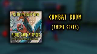 Aggressive Sound Squad - Combat room theme cover [Spider-man 2000 cover]