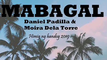 Daniel Padilla & Moira Dela Torre - Mabagal (lyrics)