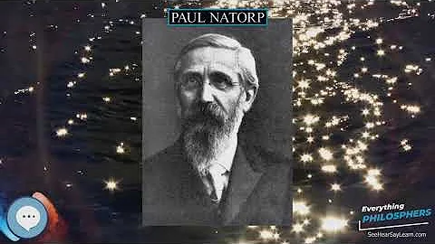 Paul Natorp  Everything Philosophers