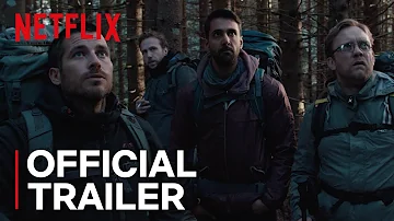 The Ritual | Official Trailer [HD] | Netflix