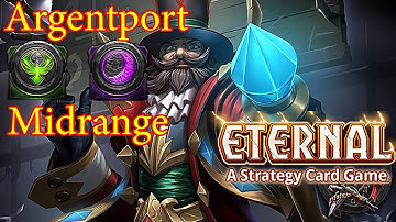TESTING ARGENPORT MIDRANGE | Eternal Card Game