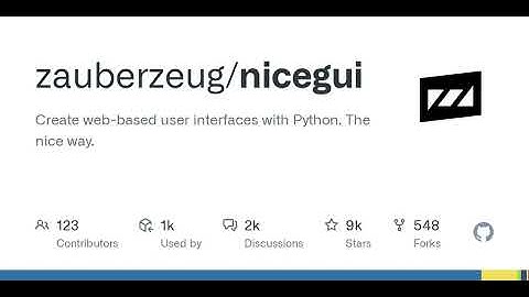 GitHub - zauberzeug/nicegui: Create web-based user interfaces with Python. The nice way.