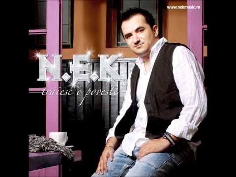 NEK - IUBIRE IUBIREA MEA
