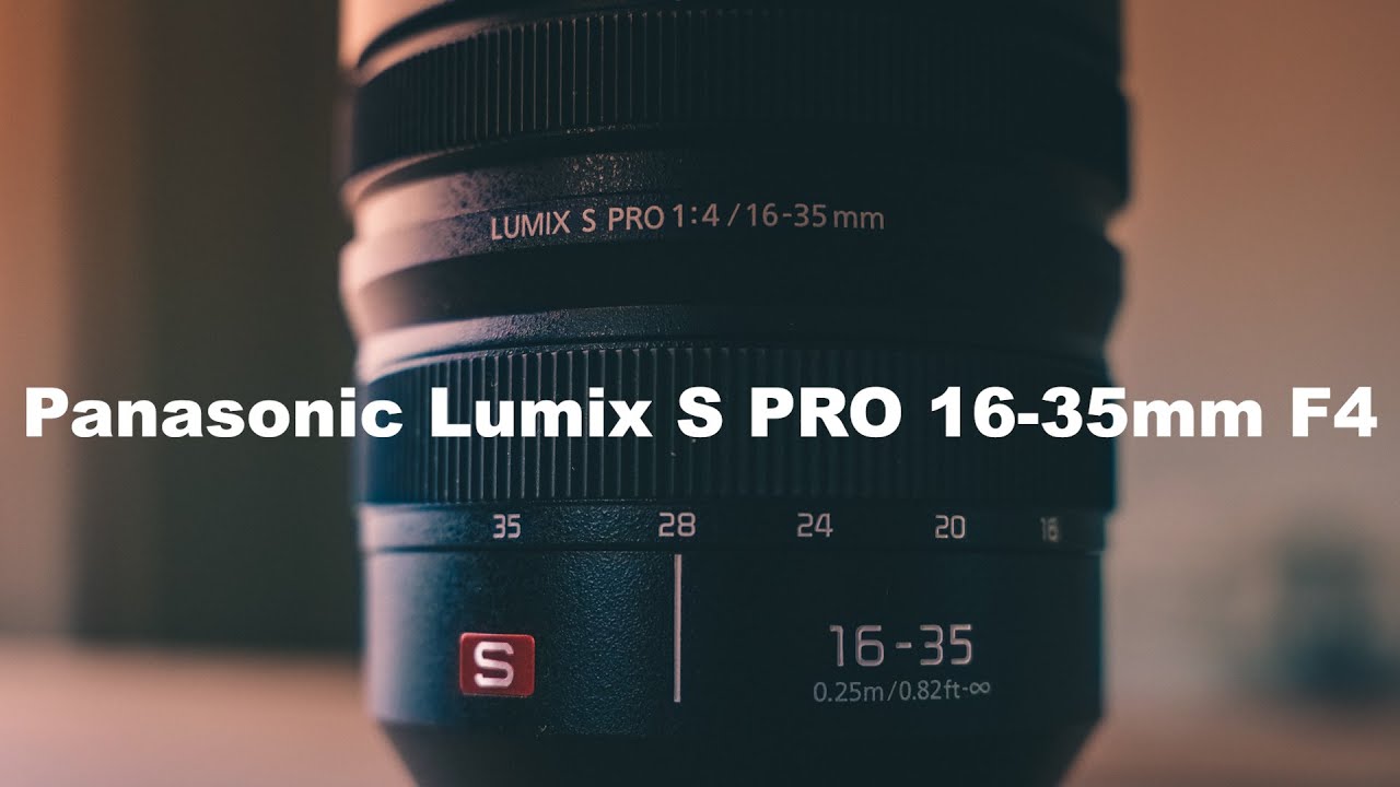 Panasonic Lumix S PRO 16-35mm F4 Unboxing and First Glance