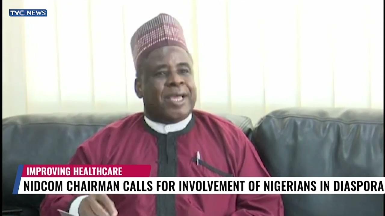 NIDCOM Calls For Involvement Of Nigerians In Diaspora In Healthcare