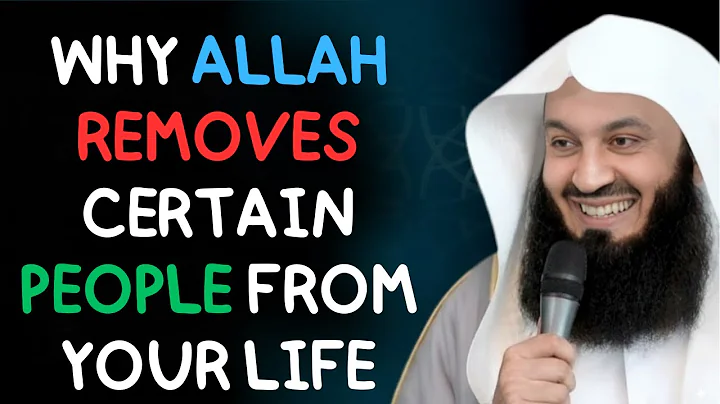 Why Allah Removes Certain People from Your Life | Mufti Menk