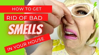 How to Get Rid of Bad Smells in Your House - especially when you're selling it!