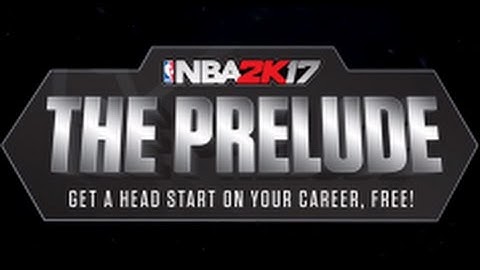 NBA 2K17 TRAILER - The Prelude