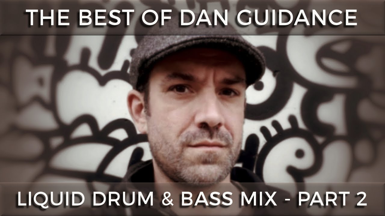 ⁣► The Best of Dan Guidance - Liquid Drum & Bass Mix - Part 2