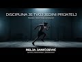 DISCIPLINA JE TVOJ JEDINI PRIJATELJ — Relja 🎶