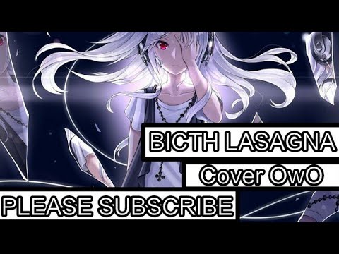 Bicth Lasagna [AMV] FT OwO
