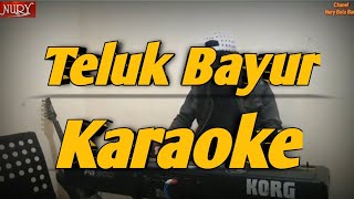 Teluk Bayur Karaoke Versi Korg PA 600