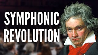 How Beethoven Revolutionized the Symphony