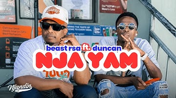 BEAST RSA - Nja Yam Feat. Duncan (Official Music Video)