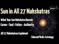 Sun in All 27 Nakshatras | Complete Vedic Astrology Predictions | Career, Personality and Life Path