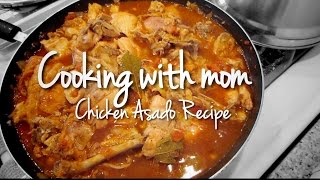 Cooking With Mom Chicken Asado Recipe