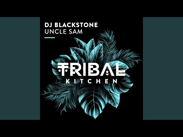 Dj Blackstone - Uncle Sam