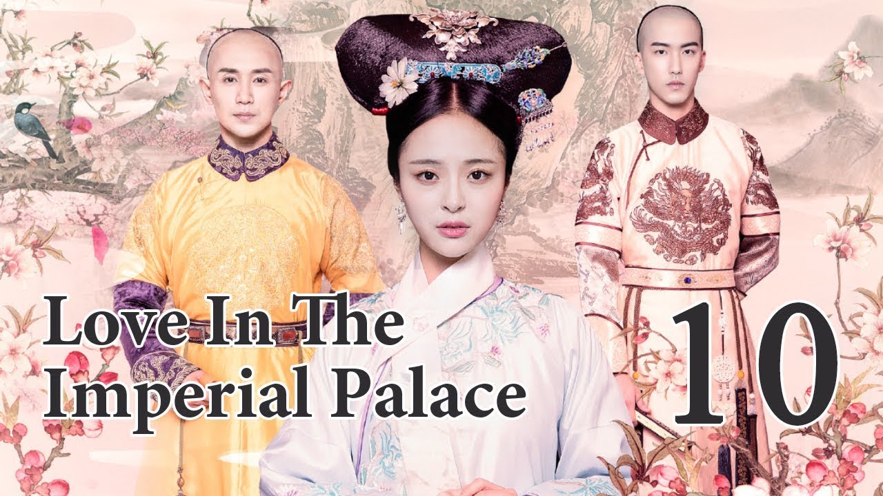 Love In The Imperial Palace 10 Li Shaminzi Liao Yanlong Zheng Xiaodong Youtube