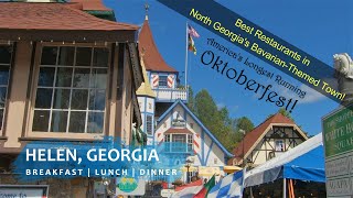 Helen, Georgia | Where to Eat | Best Restaurants | Hofbräuhaus | Hofers | Mullers | Oktoberfest