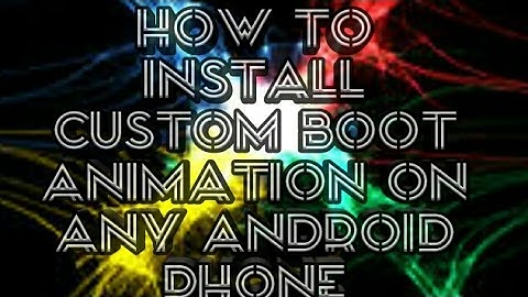 How to install a custom boot animation on any android device | root📱