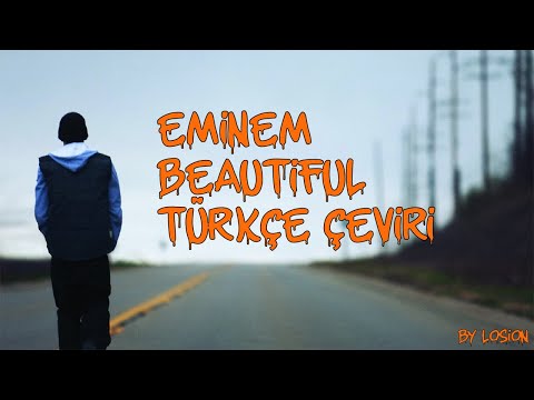 Eminem - Beautiful (Türkçe Çeviri)