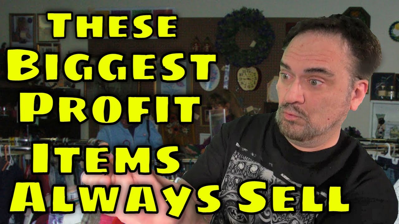 Our Biggest Profit Items That Always Sell For Us
