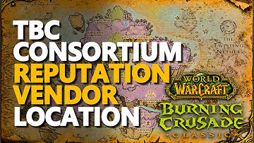Consortium Reputation Vendor TBC Location WoW (Karaaz)