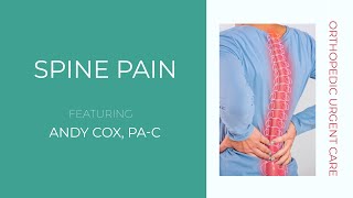 Spine Pain - Featuring Andy Cox 👨‍⚕️ || Synergy Health Partners Orthopedic Urgent Care