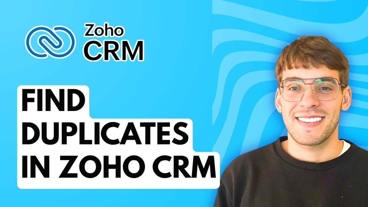 How to Find Duplicates in Zoho CRM [2026 Full Guide] - YouTube