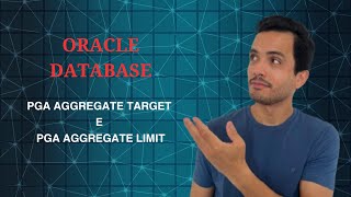PGA_AGGREGATE_TARGET vs. PGA_AGGREGATE_LIMIT: Understand the difference and how to configure it Guide