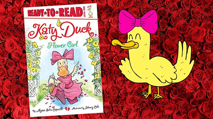 KATY DUCK FLOWER GIRL | Kids Books Read Aloud