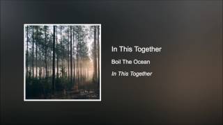 In This Together - Boil The Ocean [HD] chords